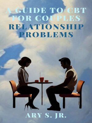 cover image of A Guide to CBT for Couples Relationship Problems